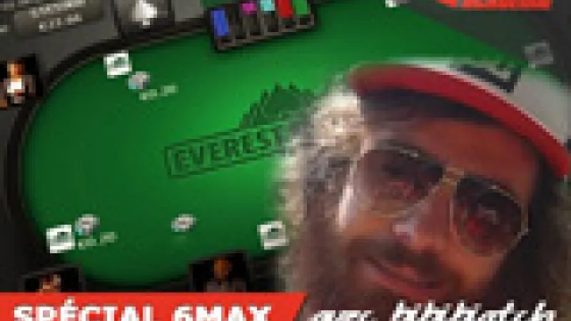 Cours en direct : perfectionnez votre jeu en 6max en NL100+ avec Bibibiatch sur Everest !