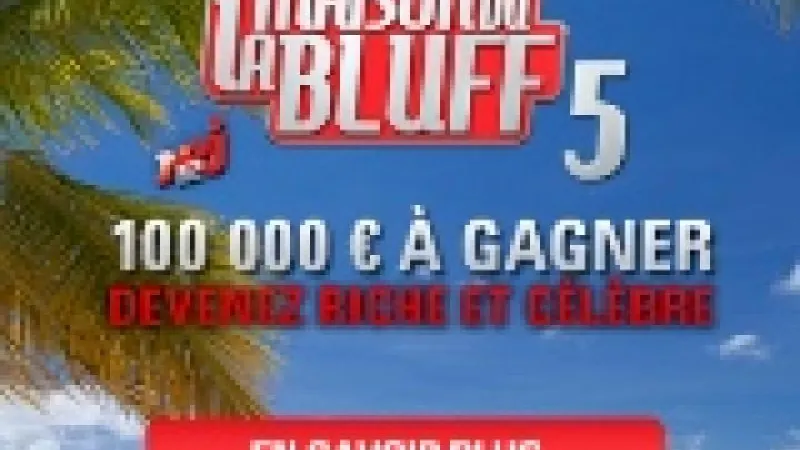 La maison du bluff revient pour une 5ème saison