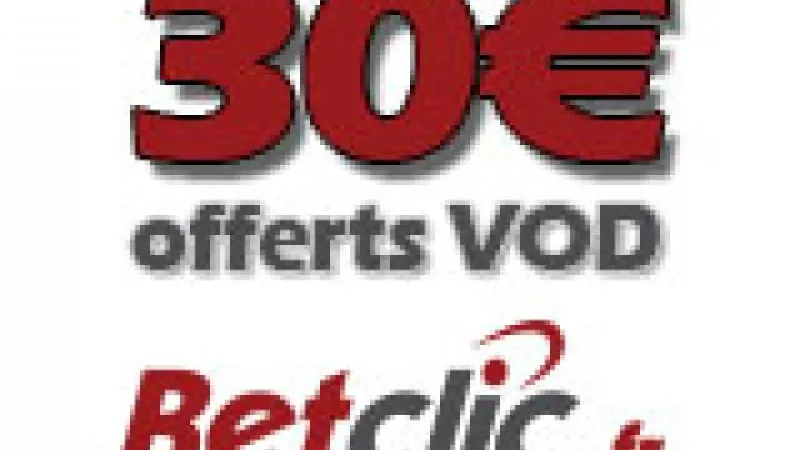 Profitez de 30€ offerts en VOD sur Betclic