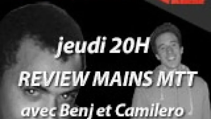 Cours en direct : Benj et Camilero revoient des spots récurrents de MTT