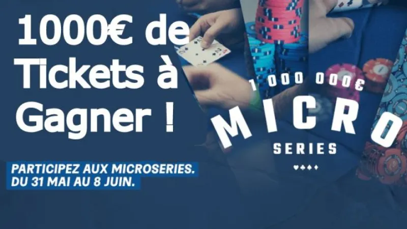 On vous qualifie pour le Main Event des Micro Series : 1000€ ajoutés (36 tickets) !