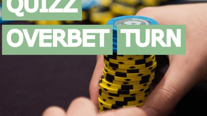 Quiz cash game [difficile] : Faut-il overbet ce turn ?