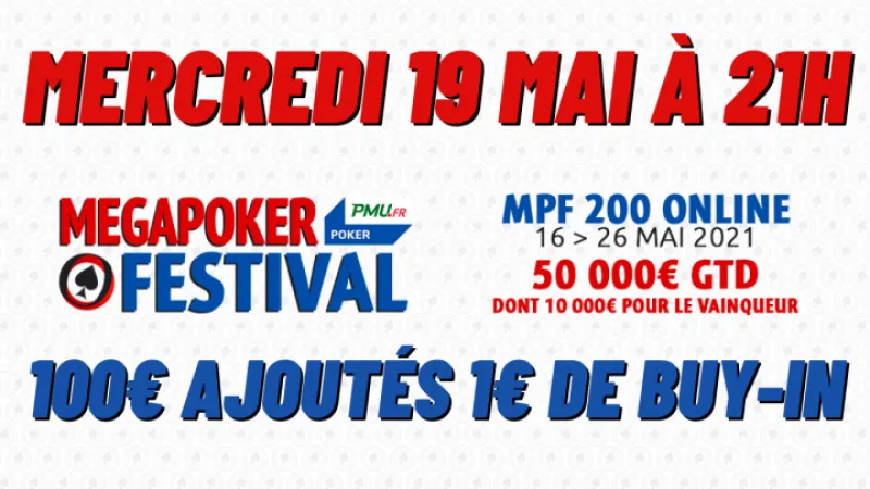 Pokac Special MegaPoker Festival (1€) : 100€ ajoutés (2)