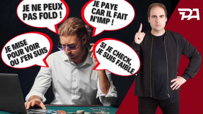 Pourquoi ces petites phrases détruisent votre poker..