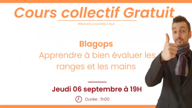 Cours collectif gratuit (SPIN) - Apprendre à bien évaluer les ranges et les mains