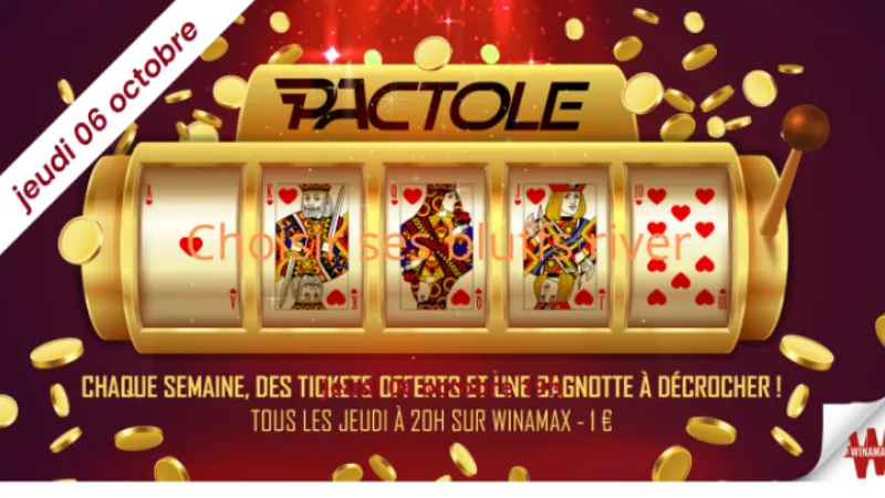 Le PActole du jeudi 06 octobre 2022 à 20H (2000€ de cagnotte)
