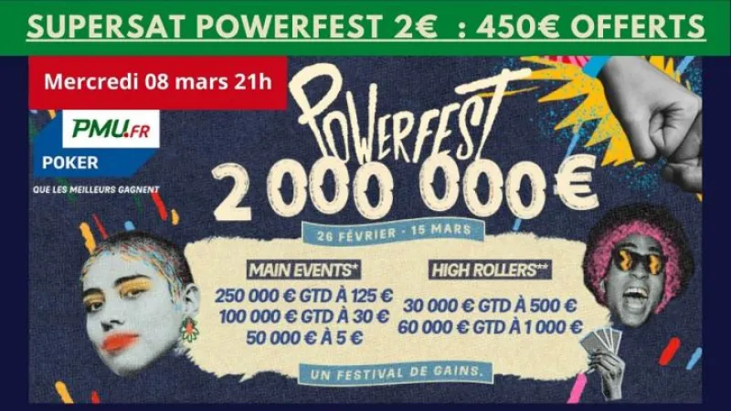 PA Super Sat Powerfest (2€) : 450€ ajoutés