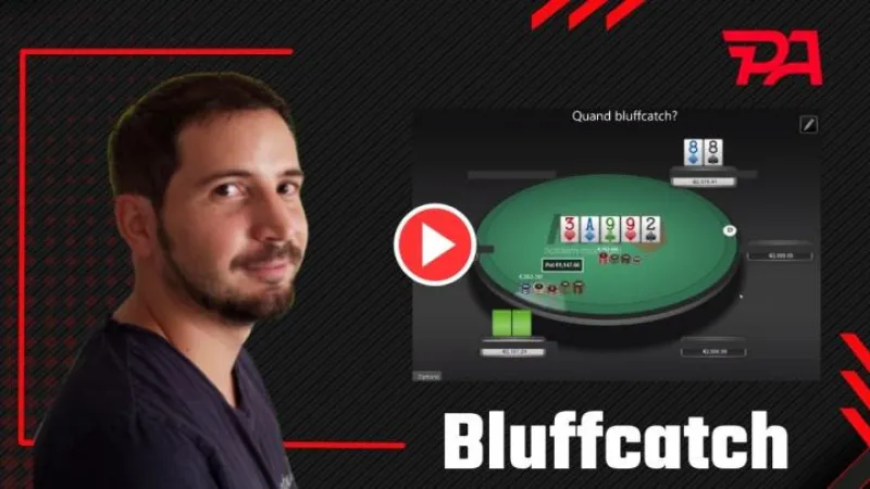 Quand doit-on bluffcatch ? (1)