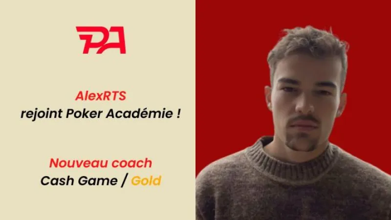 AlexRTS, nouveau coach Cash Game High Stakes chez PA !