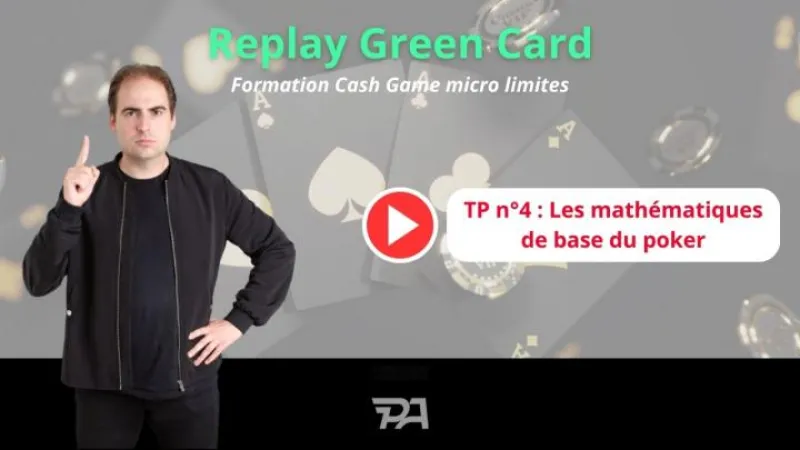 Replay Green Card : TP n°4 - Les mathématiques de base du poker