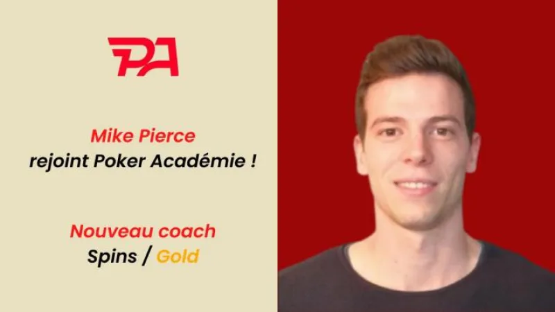 mikepierce69, votre nouveau coach SPINS high Stakes