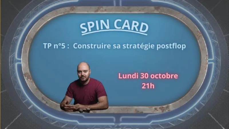 TP n°5 de la SPIN CARD : Construire sa stratégie postflop