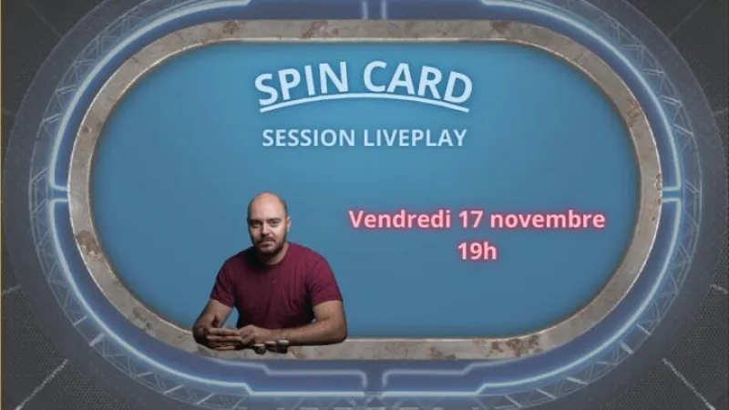SPIN CARD : Session Liveplay du 17/11