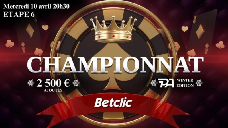 Manche 6 du championnat Poker Académie Winter Edition sur Betclic : 2.500€ ajoutés !