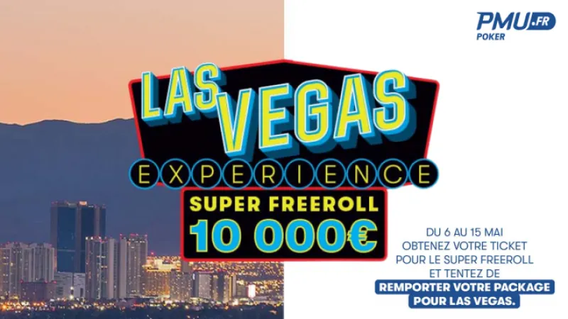 Dernière Chance pour le Super Freeroll Las Vegas Expérience – 10 000€ sur PMU Poker