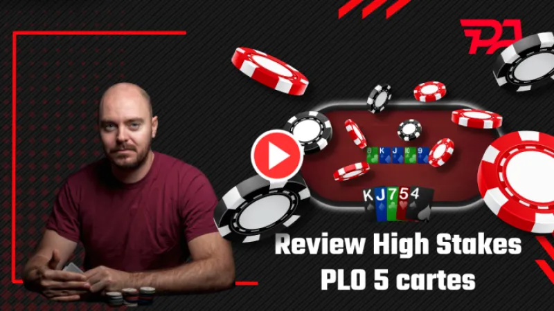 Review de session en high stake PLO 5 cartes (1)
