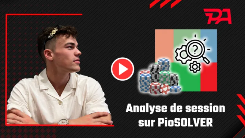 AlexRTS analyse sa session live sur PioSOLVER