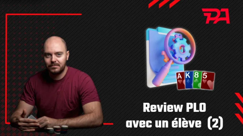 Review du jeu d'un élève en Omaha (2)