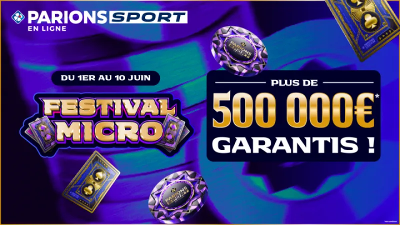 Festival Micro sur Parions Sport : 200 tournois pour plus de 500 000 € garantis