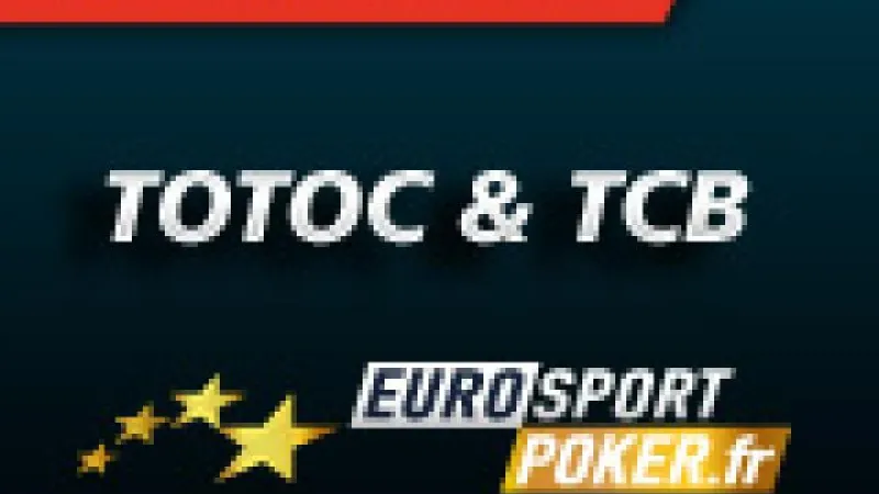 TCB et Totoc en direct sur Eurosport Poker