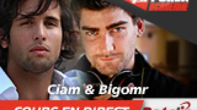 Ciam et Bigomr en direct sur Betclic Poker