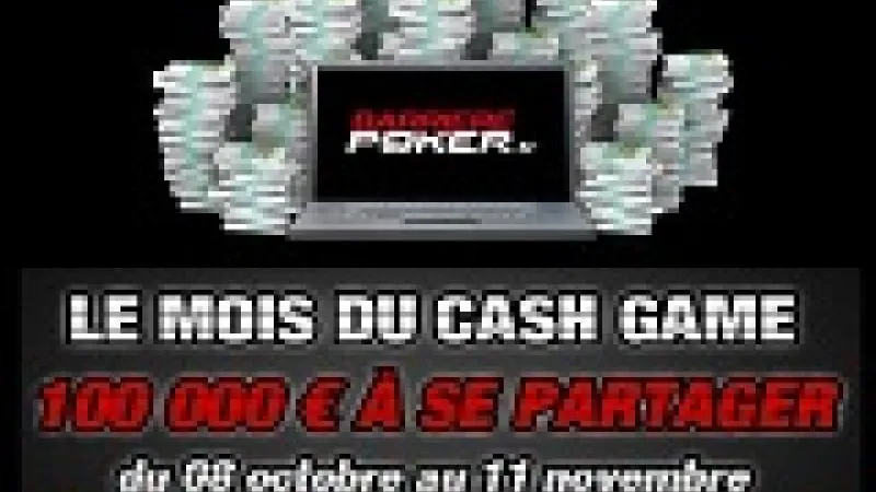 Le Mois du Cash Game: 100 000 € à gagner sur Barrière Poker!