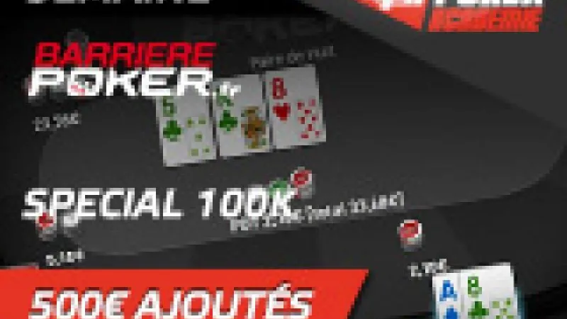 Poker Académie Spécial 100K Barrière #1